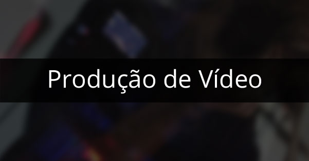 Produção de Vídeo